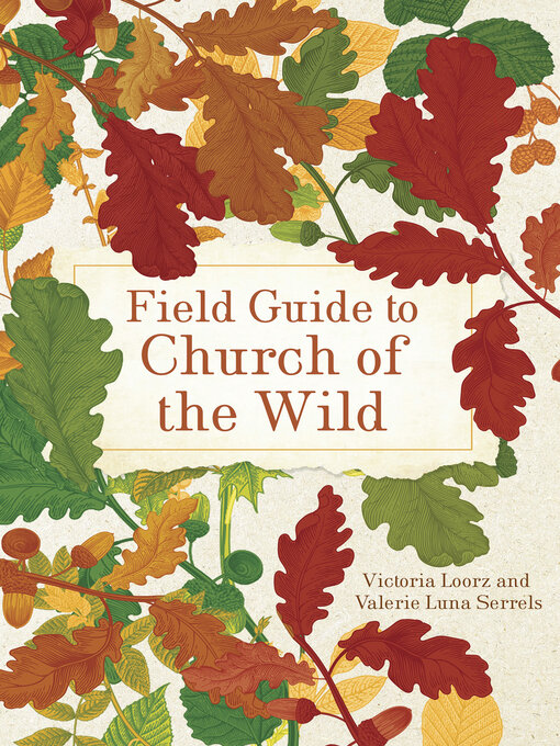 Title details for Field Guide to Church of the Wild by Victoria Loorz - Available